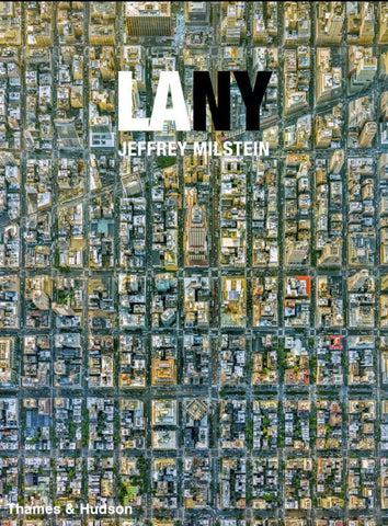 LANY: Aerial Photographs of Los Angeles and New York, 2017 (144 pages)